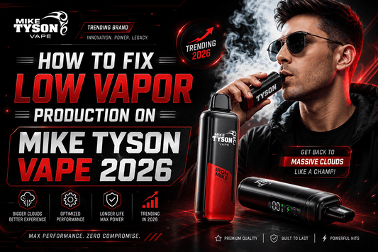 How to Fix Low Vapor Production on Mike Tyson Vape