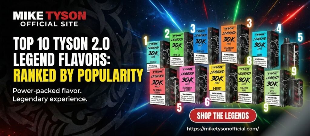 Top 10 Tyson 2.0 Legend Flavors Ranked 1 Tyson 2.0 Legend